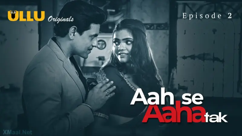 Aah Se Aaha Tak Episode 2