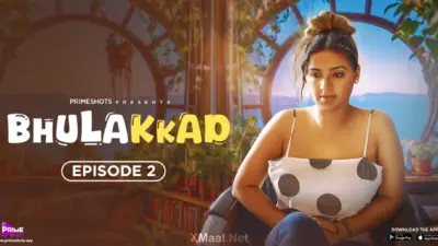 Bhulakkad Episode 2