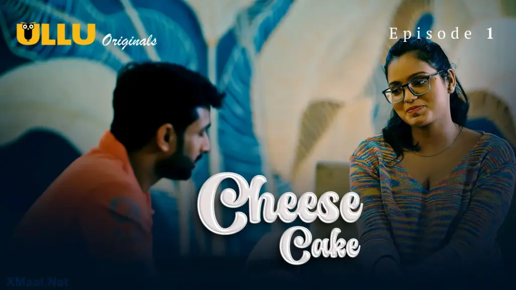 Cheese Cake web series