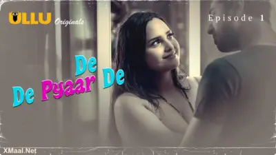 De De Pyaar De web series
