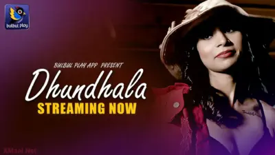 Dhundhala web series