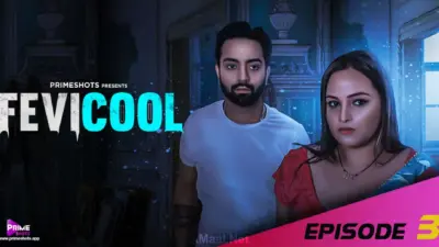 Fevicool S1 Episode 3