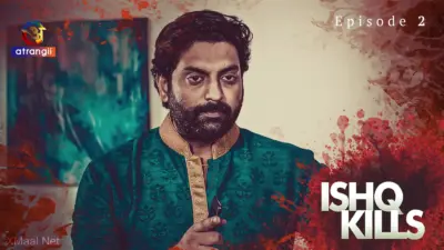 Ishq Kills Episode 2