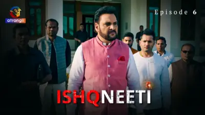 Ishqneeti Episode 6