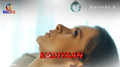 Kadiyaan web series