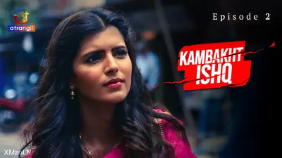 Kambakht Ishq Episode 2