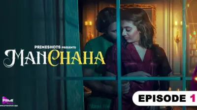 Manchaha Episode 1