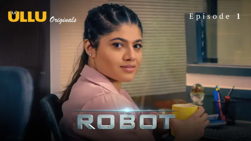 Robot Episode 1