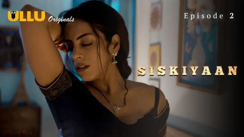 Siskiyaan S1 web series