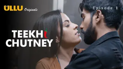 Teekhi Chutney Episode 1