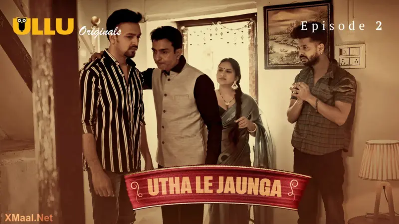 Utha Le Jaunga Episode 2