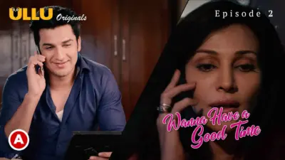 Wanna Have A Good Time Episode 2